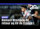 Rugby : Romain Ntamack de retour dans le XV de France, face au Pays de Galles !