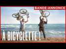 À BICYCLETTE | Le 26 février au cinéma