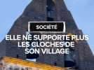 Société : Christine ne supporte plus le bruit des cloches de son village