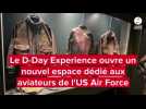 VIDÉO. Les aviateurs de l'US Air Force s'exposent au musée D-Day Experience à Carentan-les-Marais