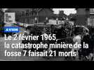 Avion : Il y a 60 ans, la catastrophe minière faisait 21 morts