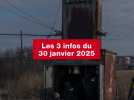 VIDEO. Les 3 infos du 30 janvier 2025