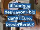 Dans l'Eure, le savonnier Soapy crée des savons naturels et bio