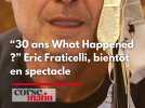 Eric Fraticelli, bientôt en spectacle