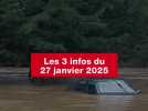 VIDEO. Les 3 infos du 27 janvier 2025