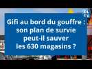 Gifi au bord du gouffre. Son plan de survie peut-il sauver les 630 magasins