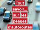 Les tarifs des péages d'autoroutes en France: comment ça marche?