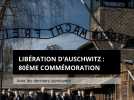 80ème commémoration de la Libération d'Auschwitz, l'horreur nazie