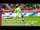 Paris SG - Stade de Reims, un match toujours spécial pour Yehvann Diouf