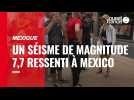 VIDÉO. Mexique : un séisme de magnitude 7,7 ressenti à Mexico