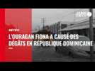 VIDÉO. L'ouragan Fiona a causé des dégâts en République dominicaine