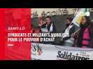 A Saint-Lô, syndicats et militants mobilisés pour le pouvoir d'achat