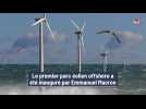 Le premier parc éolien offshore a été inauguré par Emmanuel Macron
