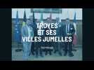 Rencontre entre Troyes et ses villes jumelles