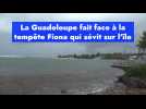 La Guadeloupe fait face à la tempête Fiona qui sévit sur l'île