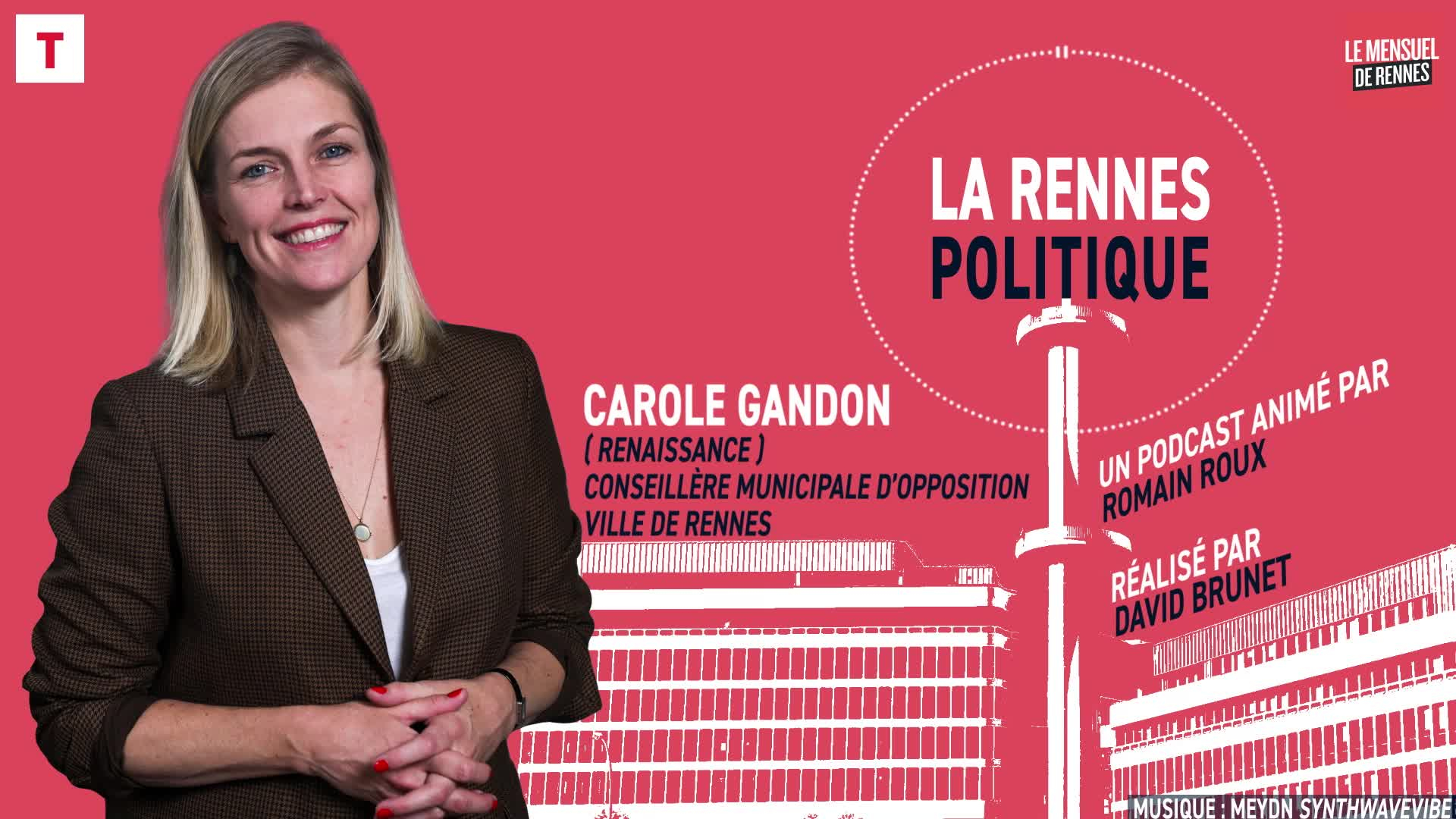La Rennes Politique avec Carole Gandon ( octobre 2022 ) (Le Mensuel de Rennes )