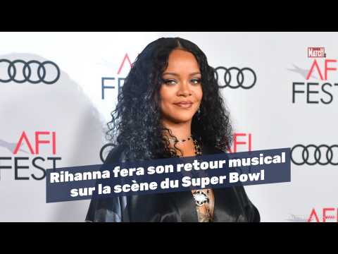 VIDEO : Rihanna fera son retour musical sur la scène du Super Bowl