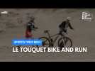 Sportez-vous-bien : la 25ème édition du Touquet Bike and Run