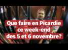 Que faire en Picardie ce week-end des 5 et 6 novembre 2022?