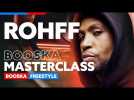 Rohff | Freestyle Booska Masterclass