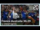 Le debrief de France - Australie (30-29)