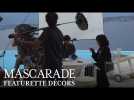 Mascarade - Featurette Décors HD