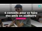 4 conseils pour se faire des amis en auditoire