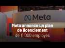 Meta annonce un plan de licenciement de 11 000 employés