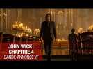 JOHN WICK : CHAPITRE 4 - Bande-annonce VF