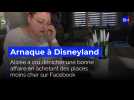 Arnaque aux places Disneyland : Alizée a cru dénicher une bonne affaire en achetant des places moins cher sur Facebook