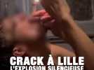 Explosion du crack à Lille : le teasing de notre enquête vidéo