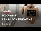 Comment le « Black Friday » s'est-il imposé en France ?