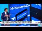 Affaire McKinsey : la justice enquête sur les comptes de campagne d'Emmanuel Macron