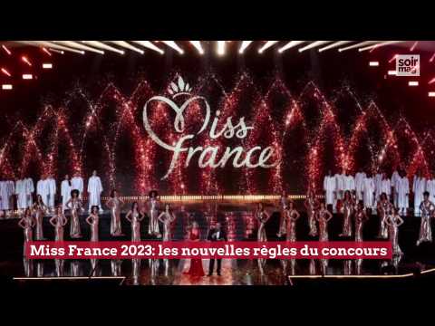 Miss France 2023: les nouvelles règles du concours