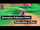 Pokémon Violet - Vidéo de gameplay: Exploration et Raid