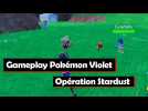 Pokémon Violet - Vidéo de gameplay: Opération Stardust