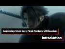 Vido Crisis Core Final Fantasy VII Reunion - Vido de Gameplay : Introduction