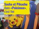 Sacha et Pikachu dans «Pokémon», c'est fini