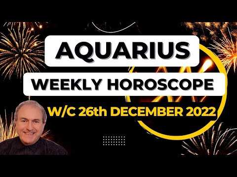 Aquarius Horoscope Weekly Astrology from 26th December 2022