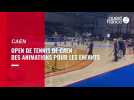 VIDEO. Des animations proposées aux enfants durant l'Open de tennis de Caen