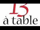 13 à table