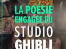 La poésie engagée du studio Ghibli