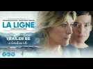 LA LIGNE - Ursula Meier - Trailer BE - Label : Cineart - Category : Cinéma