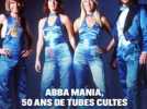 Abba mania, 50 ans de tubes cultes : Coup de coeur de Télé 7