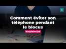 Comment éviter son téléphone pendant le blocus