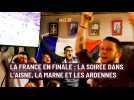 La France en finale de la Coupe du monde : revivez la soirée avec les supporters de l'Aisne, la Marne et les Ardennes