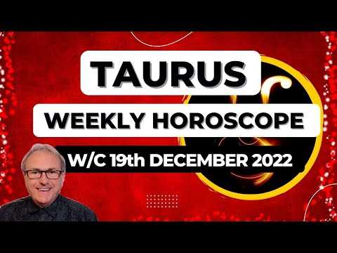 Taurus Horoscope Weekly Astrology from 19th December 2022