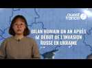 VIDEO. Ukraine : le bilan humain un an après le début de l'invasion