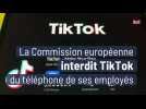 La Commission européenne interdit TikTok du téléphone de ses employés