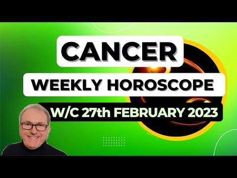 Cancer Horoscope Weekly Astrology from 27th February 2023